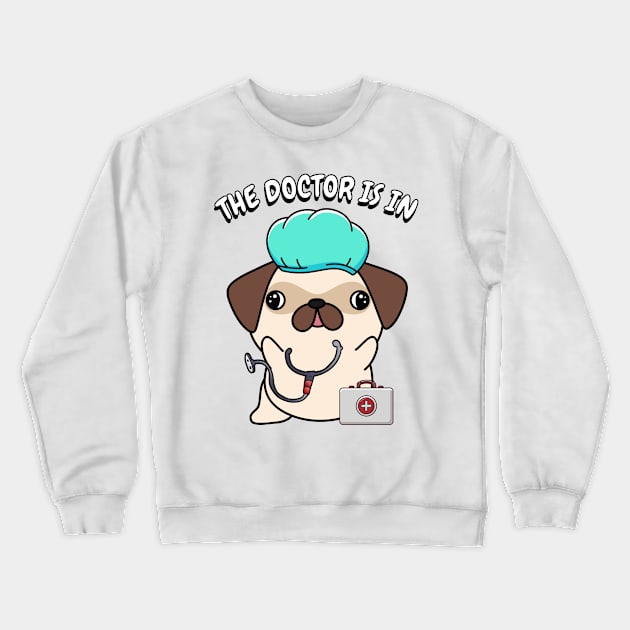 Cute Pug dog is a doctor Crewneck Sweatshirt by Pet Station